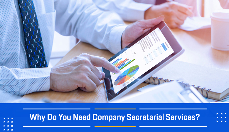 Why Do You Need Company Secretarial Services