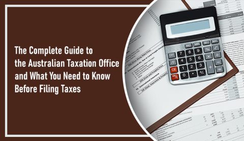 The Complete Guide To The Australian Taxation Office And What You Need ...